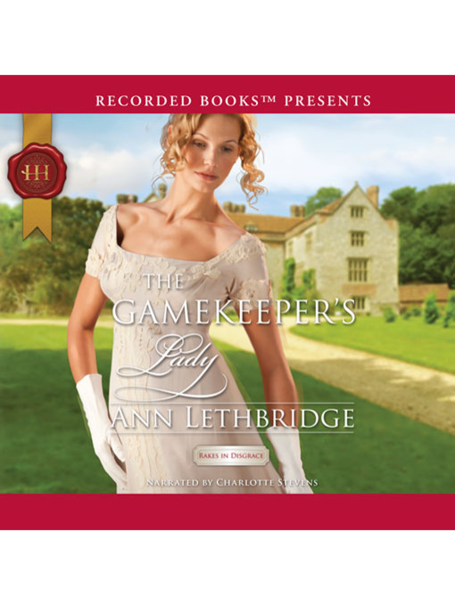 Title details for The Gamekeeper's Lady by Ann Lethbridge - Wait list
